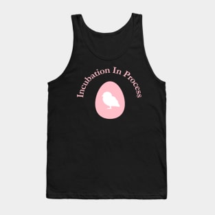 Incubation In Process, Pregnancy Announcement, Funny, Cute< Gender Reveal Design Tank Top